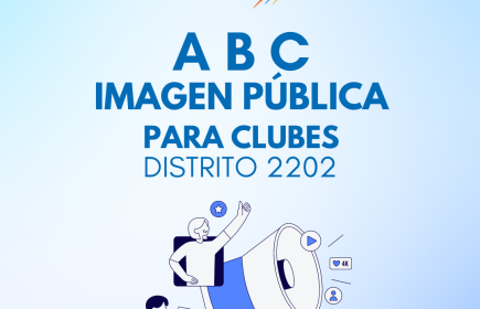 MANUAL ABC IMAGEN PÚBLICA PARA CLUBES DISTRITO 2202